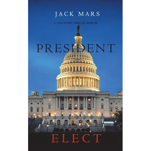President Elect (A Luke Stone Thriller-Book 5) - Paperback