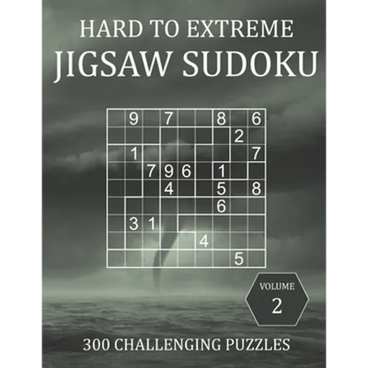 Hard to Extreme Jigsaw Sudoku - 300 Challenging Puzzles - Volume 2: Super Fiendish Irregular Sudoku Puzzle Book for Adults with Solutions - Paperback