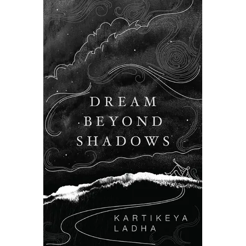 Dream Beyond Shadows - Paperback