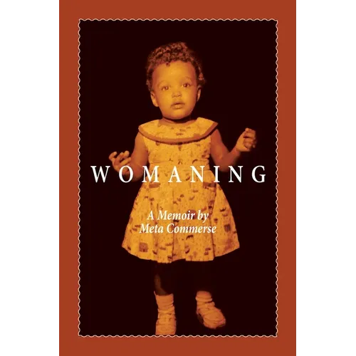 Womaning: A Memoir - Paperback