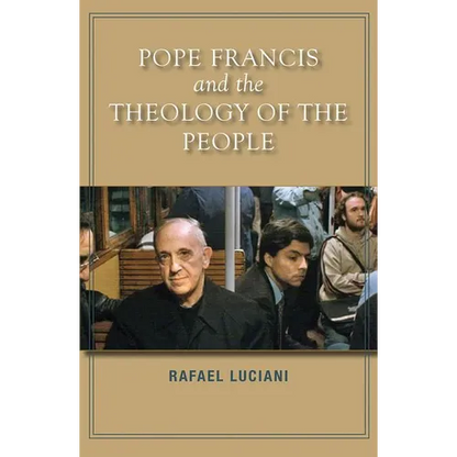 Pope Francis and the Theology of the People - Paperback