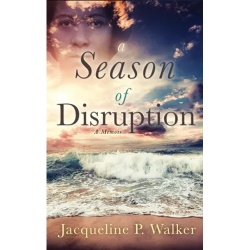 A Season of Disruption: A Memoir - Paperback