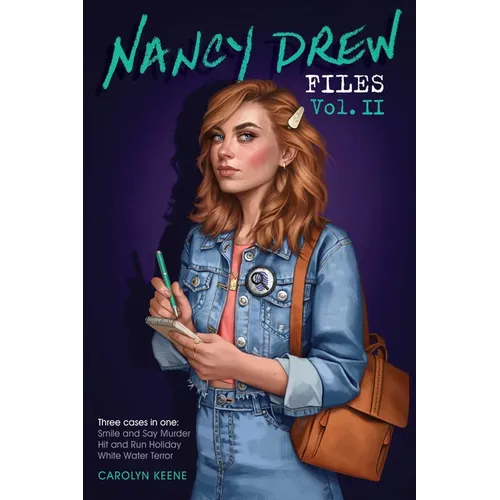 Nancy Drew Files Vol. II: Smile and Say Murder; Hit and Run Holiday; White Water Terror - Paperback