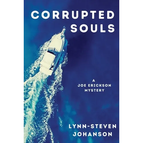 Corrupted Souls: A Joe Erickson Mystery - Paperback