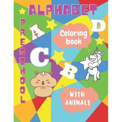 Alphabet Preschool Coloring Book: Animal Alphabet Coloring book for kids - Paperback