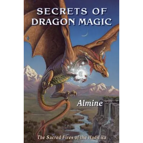 Secrets of Dragon Magic, Sacred Fires of Hadji-Ka - Paperback