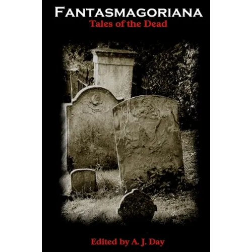 Fantasmagoriana (Tales of The Dead) - Paperback