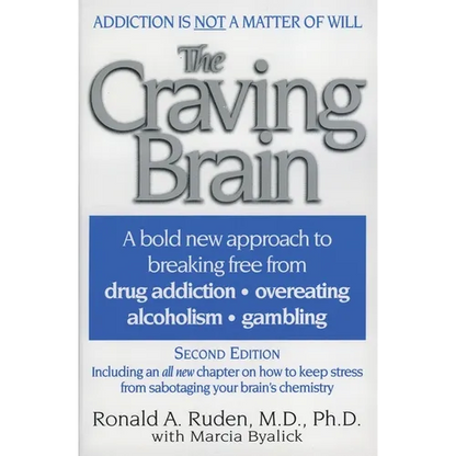 The Craving Brain: A Bold New Approach to Breaking Free from *Drug Addiction *Overeating *Alcoholism *Gambling - Paperback
