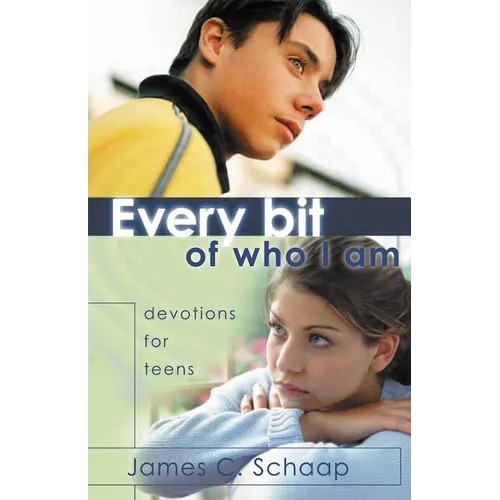 Every Bit of Who I Am: Devotions for Teens - Paperback