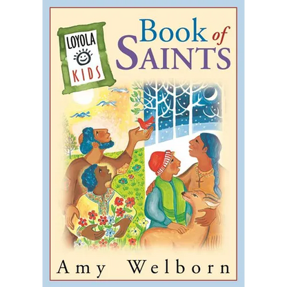 The Loyola Kids Book of Saints - Hardcover