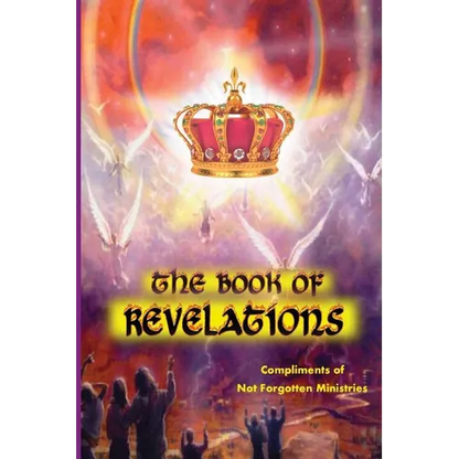 The Book of Revelations: An easy-to-understand description of how our world will soon come to an end. - Paperback