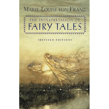 The Interpretation of Fairy Tales: Revised Edition - Paperback