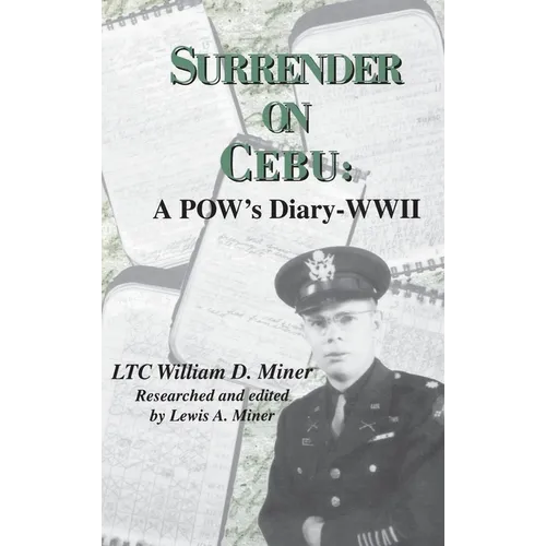 Surrender on Cebu: A Pow's Diary-WWII - Hardcover