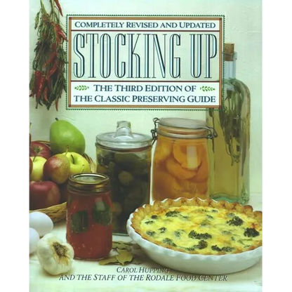 Stocking Up: The Third Edition of America's Classic Preserving Guide - Paperback