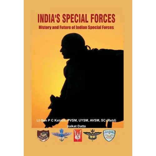 India's Special Forces: History and Future of Special Forces - Hardcover
