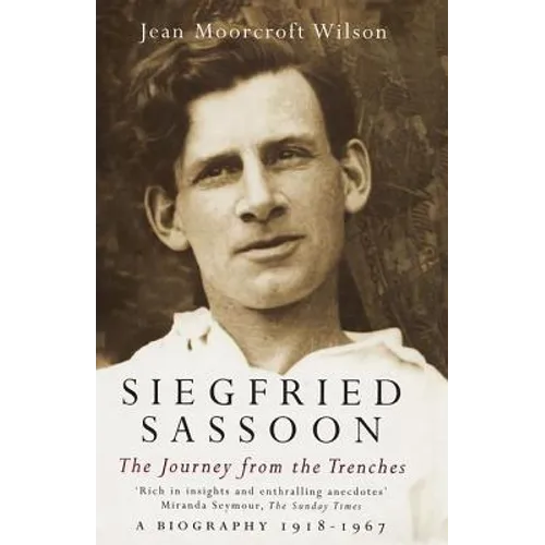 Siegfried Sassoon: The Making of a War Poet, A biography (1886-1918) - Paperback