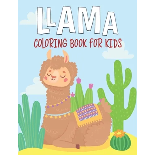 Llama Coloring Book For Kids: fantastic and terrific Llama Coloring Book For Kids - Paperback