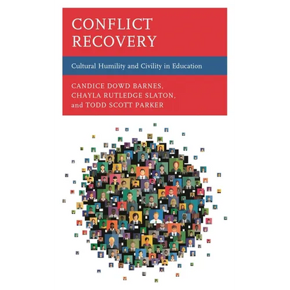 Conflict Recovery: Cultural Humility and Civility in Education - Paperback