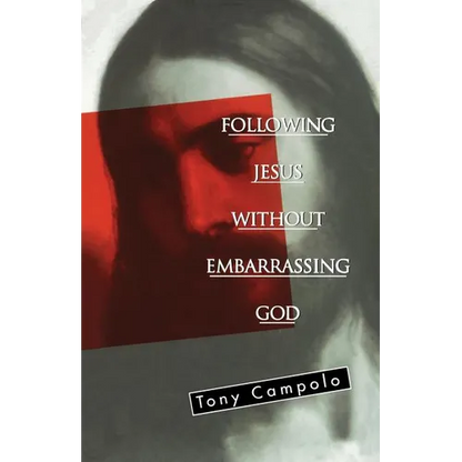 The Following Jesus Without Embarrassing God - Paperback