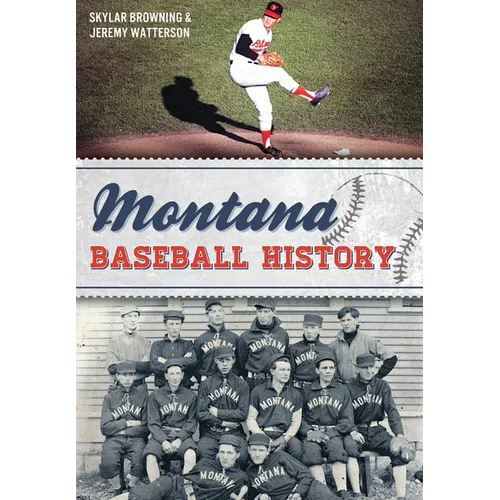 Montana Baseball History - Paperback