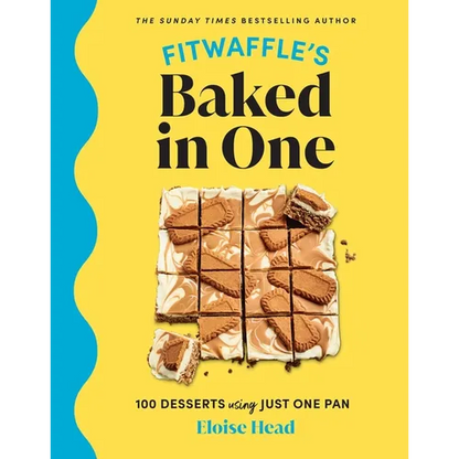 Fitwaffle's Baked in One: 100 Desserts Using Just One Pan - Hardcover