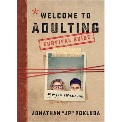 Welcome to Adulting Survival Guide: 42 Days to Navigate Life - Paperback