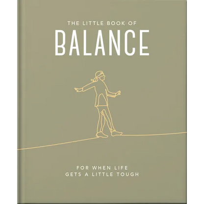 The Little Book of Balance: For When Life Gets a Little Tough - Hardcover