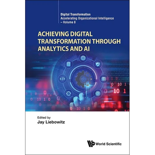 Achieving Digital Transformation Through Analytics and AI - Hardcover
