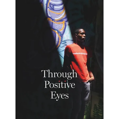 Through Positive Eyes - Hardcover