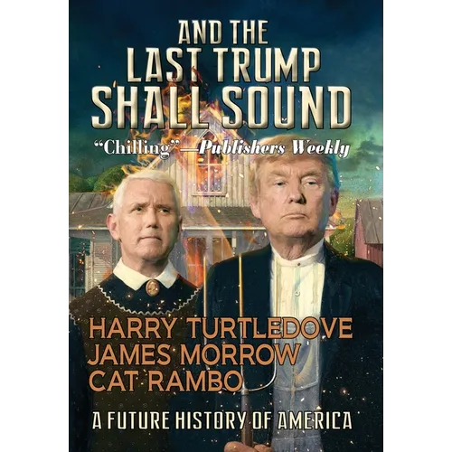 And the Last Trump Shall Sound - Hardcover