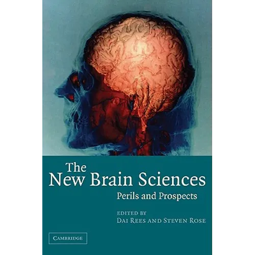 The New Brain Sciences: Perils and Prospects - Paperback