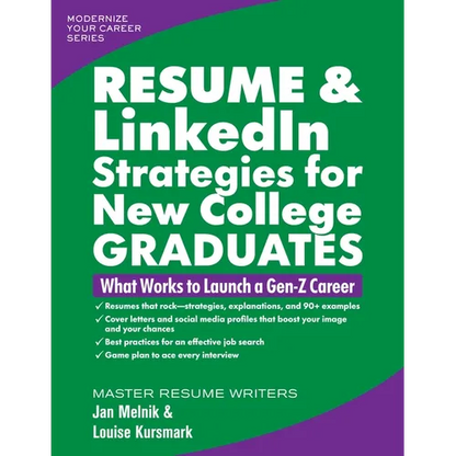Resume & Linkedin Strategies for New College Graduates: What Works to Launch a Gen-Z Career - Paperback