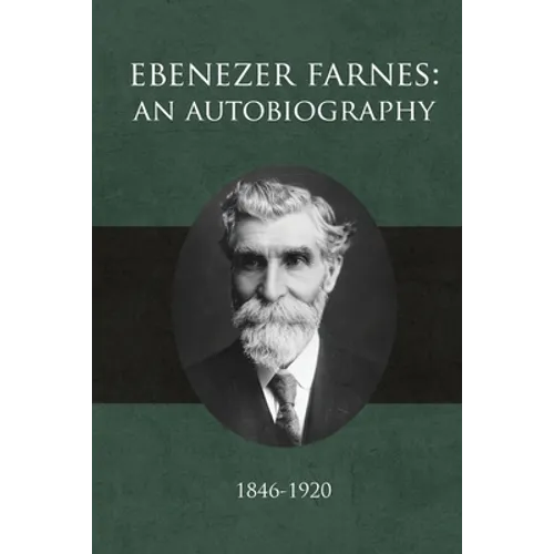 Ebenezer Farnes: An Autobiography - Paperback