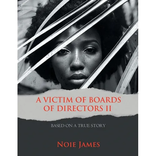 A Victim of Boards of Directors II: Based on a True Story - Paperback