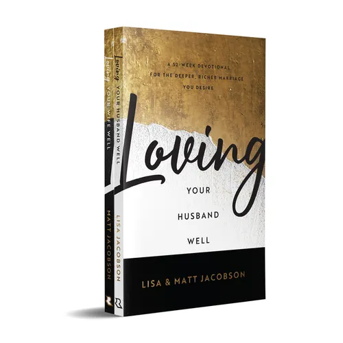 Loving Your Husband/Wife Well Bundle: A 52-Week Devotional for the Deeper, Richer Marriage You Desire - Paperback