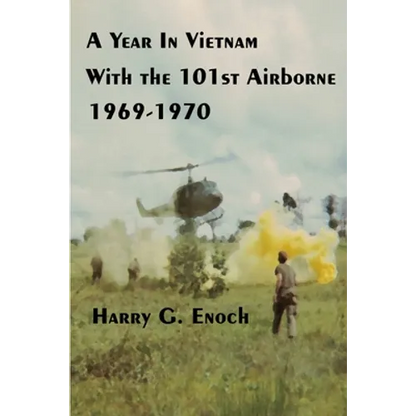 A Year In Vietnam With The 101st Airborne, 1969-1970 - Paperback
