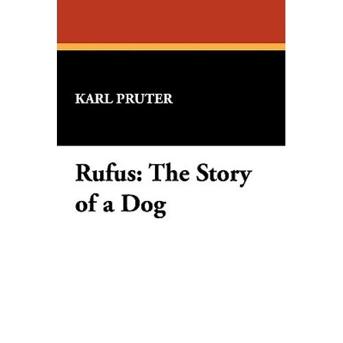 Rufus: The Story of a Dog - Paperback