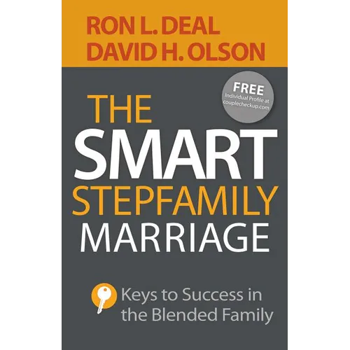 The Smart Stepfamily Marriage: Keys to Success in the Blended Family - Paperback