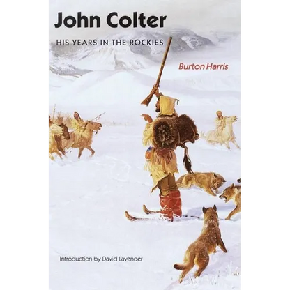 John Colter: His Years in the Rockies - Paperback