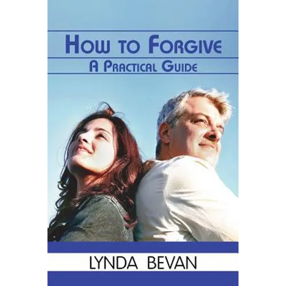 How to Forgive: A Practical Guide - Paperback