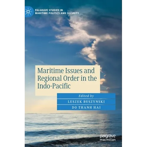 Maritime Issues and Regional Order in the Indo-Pacific - Hardcover