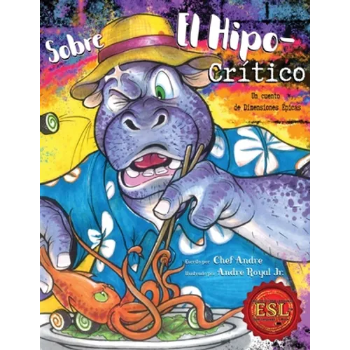 Hippo Critic - El Hipo-Crítico: English as a Second Language Version - Paperback
