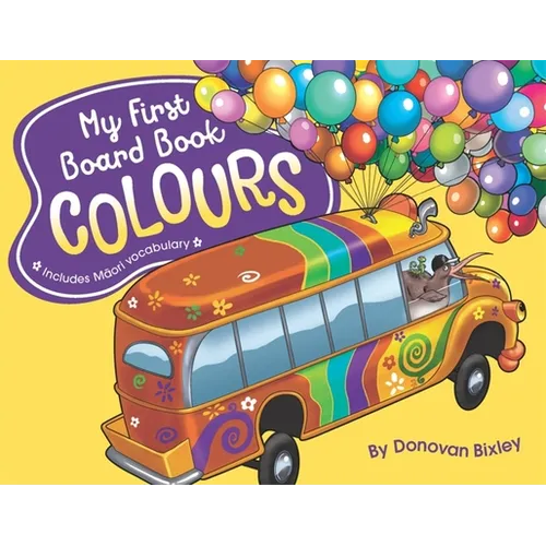 My First Board Book: Colours - Board Book