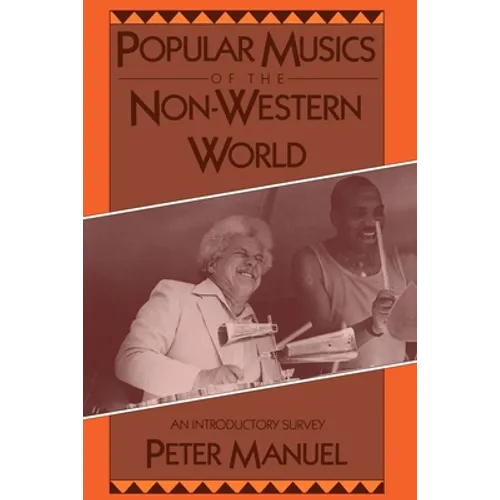 Popular Musics of the Non-Western World: An Introductory Survey - Paperback