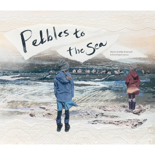 Pebbles to the Sea - Hardcover