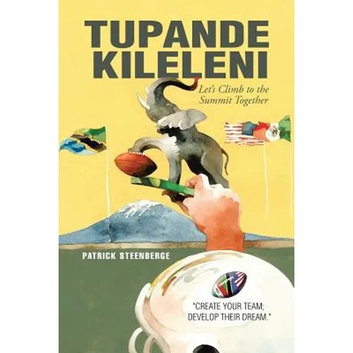 Tupande Kileleni: Let'S Climb to the Summit Together - Paperback