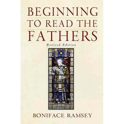 Beginning to Read the Fathers: Revised Edition - Paperback