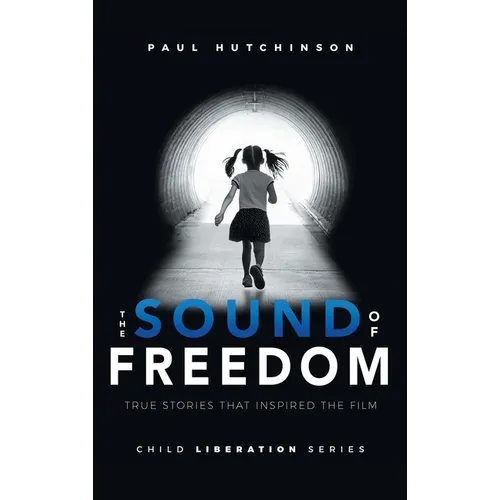 The Sound of Freedom - Hardcover