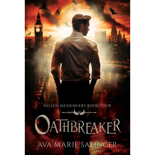 Oathbreaker (Fallen Messengers Book 4) - Hardcover
