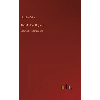 The Modern Regime: Volume 2 - in large print - Hardcover